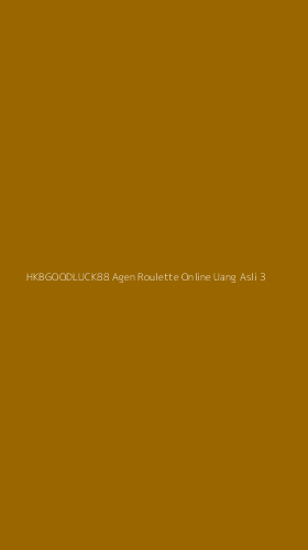 Tampilan Antarmuka Aplikasi Hkbgoodluck88 Agen Roulette Online Uang Asli - 3