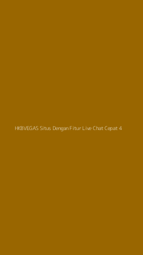 Tampilan Antarmuka Aplikasi Hkbvegas Situs Dengan Fitur Live Chat Cepat - 4