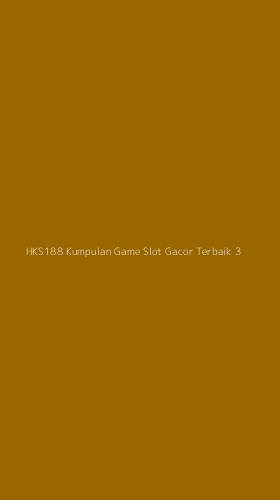 Tampilan Antarmuka Aplikasi Hks188 Kumpulan Game Slot Gacor Terbaik - 3