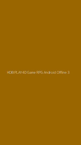 Tampilan Antarmuka Aplikasi Hobiplay4d Game Rpg Android Offline - 3