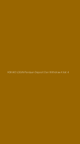 Tampilan Antarmuka Aplikasi Hoki4d Login Panduan Deposit Dan Withdraw Kilat - 4