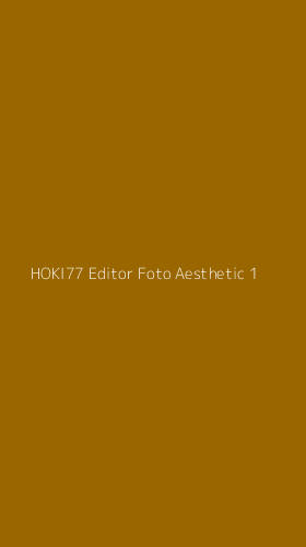 Tampilan Antarmuka Aplikasi Hoki77 Editor Foto Aesthetic - 1