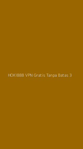Tampilan Antarmuka Aplikasi Hoki888 Vpn Gratis Tanpa Batas - 3