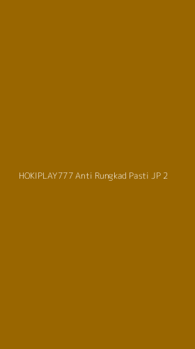 Tampilan Antarmuka Aplikasi Hokiplay777 Anti Rungkad Pasti Jp - 2