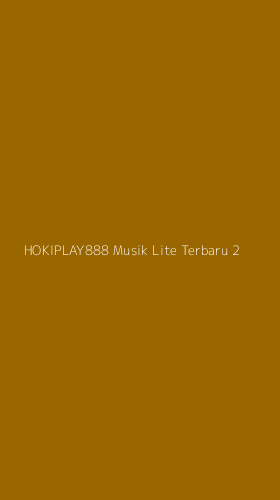 Tampilan Antarmuka Aplikasi Hokiplay888 Musik Lite Terbaru - 2