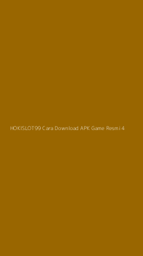Tampilan Antarmuka Aplikasi Hokislot99 Cara Download Apk Game Resmi - 4