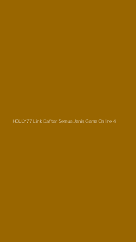Tampilan Antarmuka Aplikasi Holly77 Link Daftar Semua Jenis Game Online - 4