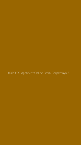 Tampilan Antarmuka Aplikasi Horse99 Agen Slot Online Resmi Terpercaya - 2