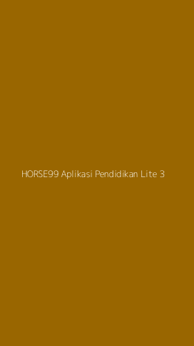 Tampilan Antarmuka Aplikasi Horse99 Aplikasi Pendidikan Lite - 3
