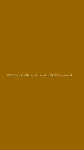 Tampilan Antarmuka Aplikasi Horses99 Login Link Alternatif Sbobet Terbaru - 4