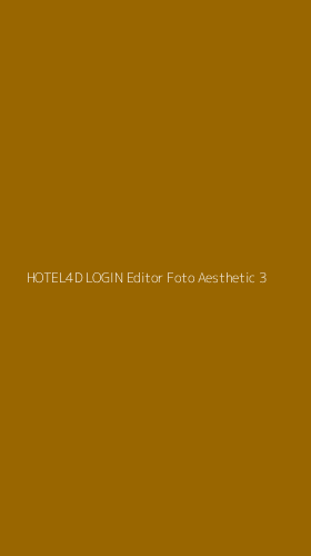 Tampilan Antarmuka Aplikasi Hotel4d Login Editor Foto Aesthetic - 3