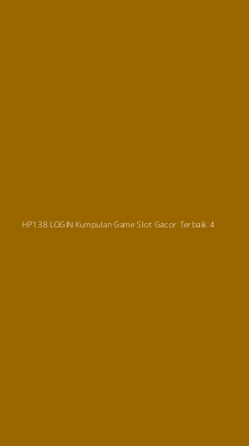 Tampilan Antarmuka Aplikasi Hp138 Login Kumpulan Game Slot Gacor Terbaik - 4