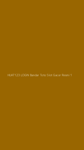 Tampilan Antarmuka Aplikasi Huat123 Login Bandar Toto Slot Gacor Resmi - 1