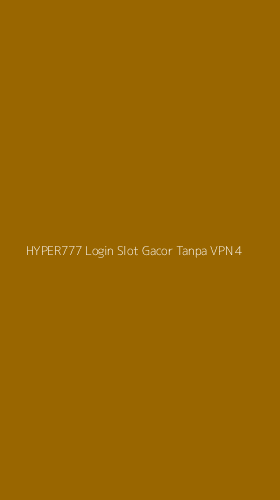 Tampilan Antarmuka Aplikasi Hyper777 Login Slot Gacor Tanpa Vpn - 4