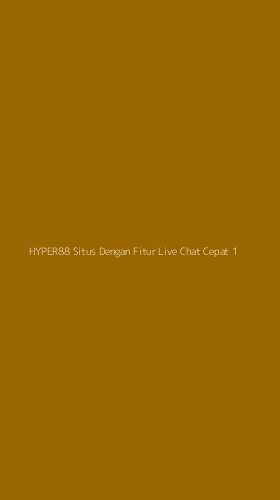 Tampilan Antarmuka Aplikasi Hyper88 Situs Dengan Fitur Live Chat Cepat - 1