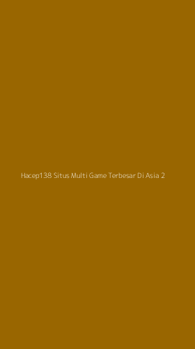Tampilan Antarmuka Aplikasi Hacep138 Situs Multi Game Terbesar Di Asia - 2