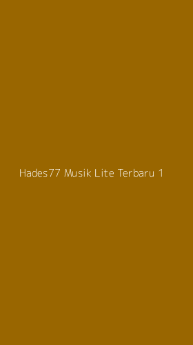 Tampilan Antarmuka Aplikasi Hades77 Musik Lite Terbaru - 1