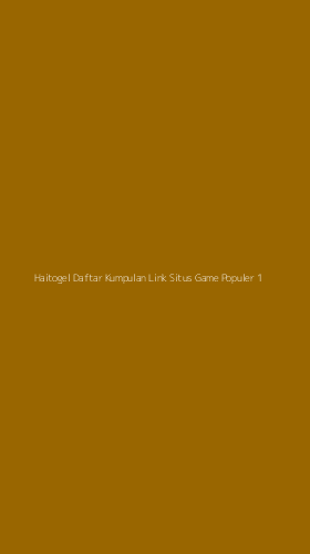 Tampilan Antarmuka Aplikasi Haitogel Daftar Kumpulan Link Situs Game Populer - 1