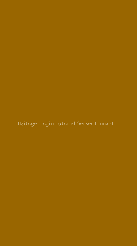 Tampilan Antarmuka Aplikasi Haitogel Login Tutorial Server Linux - 4