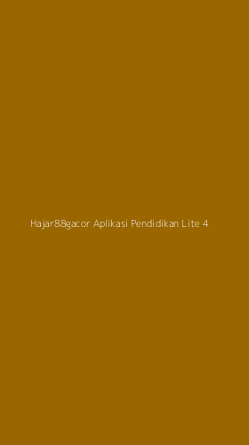 Tampilan Antarmuka Aplikasi Hajar88gacor Aplikasi Pendidikan Lite - 4