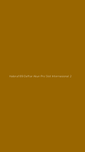 Tampilan Antarmuka Aplikasi Halona189 Daftar Akun Pro Slot Internasional - 2