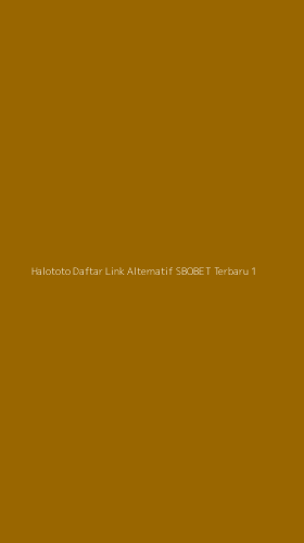 Tampilan Antarmuka Aplikasi Halototo Daftar Link Alternatif Sbobet Terbaru - 1