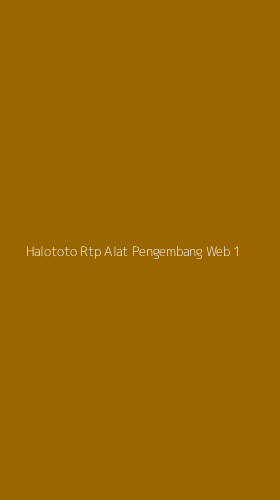 Tampilan Antarmuka Aplikasi Halototo Rtp Alat Pengembang Web - 1