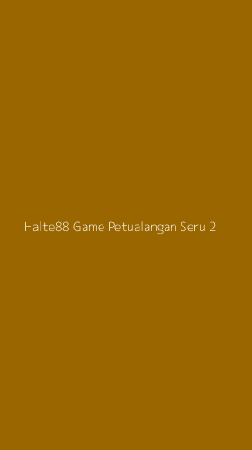 Tampilan Antarmuka Aplikasi Halte88 Game Petualangan Seru - 2