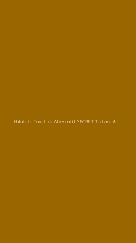 Tampilan Antarmuka Aplikasi Halutoto Com Link Alternatif Sbobet Terbaru - 4