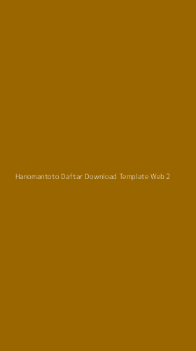Tampilan Antarmuka Aplikasi Hanomantoto Daftar Download Template Web - 2