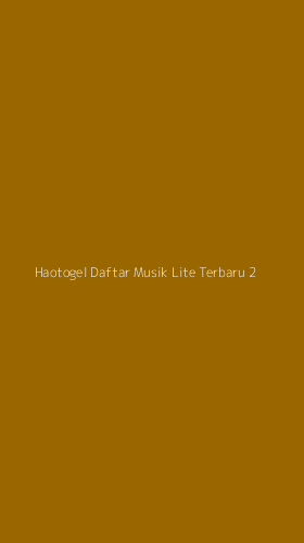 Tampilan Antarmuka Aplikasi Haotogel Daftar Musik Lite Terbaru - 2