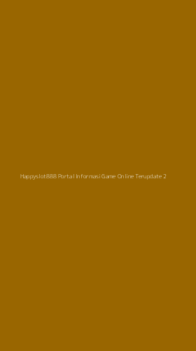 Tampilan Antarmuka Aplikasi Happyslot888 Portal Informasi Game Online Terupdate - 2