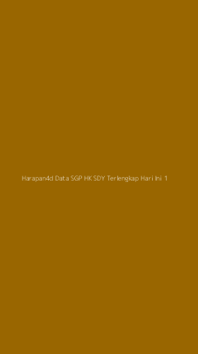 Tampilan Antarmuka Aplikasi Harapan4d Data Sgp Hk Sdy Terlengkap Hari Ini - 1
