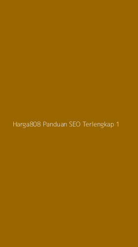 Tampilan Antarmuka Aplikasi Harga808 Panduan Seo Terlengkap - 1