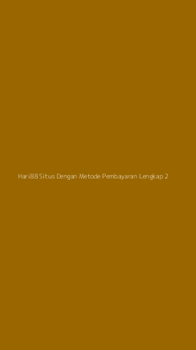 Tampilan Antarmuka Aplikasi Hari88 Situs Dengan Metode Pembayaran Lengkap - 2