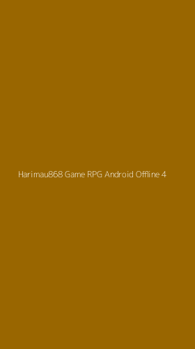 Tampilan Antarmuka Aplikasi Harimau868 Game Rpg Android Offline - 4