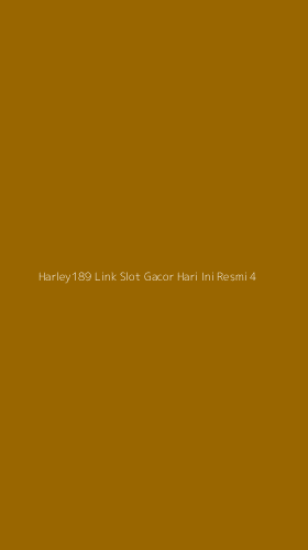 Tampilan Antarmuka Aplikasi Harley189 Link Slot Gacor Hari Ini Resmi - 4