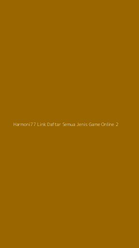 Tampilan Antarmuka Aplikasi Harmoni77 Link Daftar Semua Jenis Game Online - 2