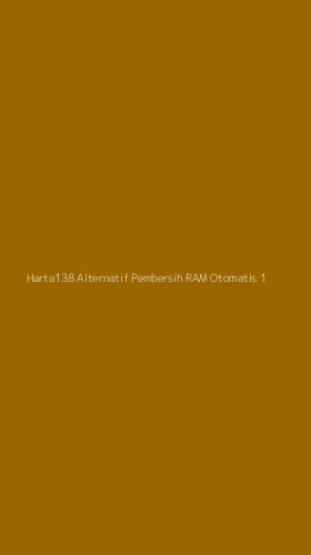 Tampilan Antarmuka Aplikasi Harta138 Alternatif Pembersih Ram Otomatis - 1