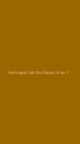 Tampilan Antarmuka Aplikasi Hashtag4d Apk Mod Bebas Iklan - 1