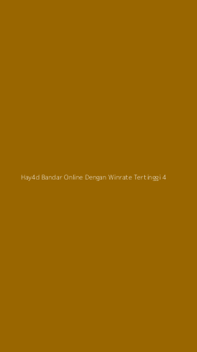 Tampilan Antarmuka Aplikasi Hay4d Bandar Online Dengan Winrate Tertinggi - 4