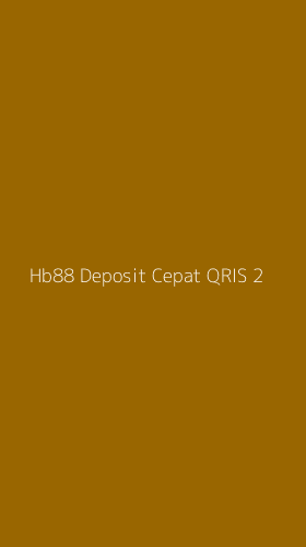 Tampilan Antarmuka Aplikasi Hb88 Deposit Cepat Qris - 2