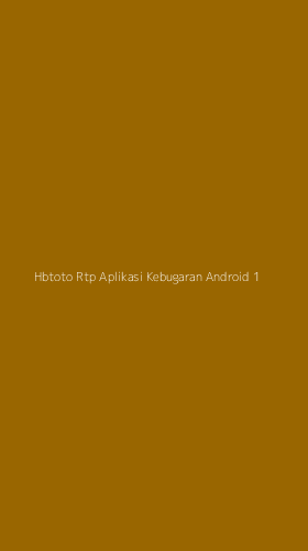 Tampilan Antarmuka Aplikasi Hbtoto Rtp Aplikasi Kebugaran Android - 1