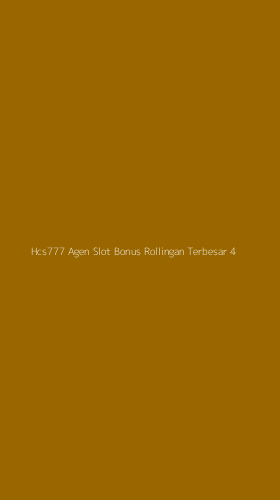 Tampilan Antarmuka Aplikasi Hcs777 Agen Slot Bonus Rollingan Terbesar - 4