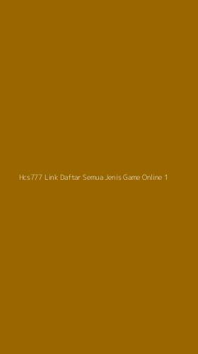 Tampilan Antarmuka Aplikasi Hcs777 Link Daftar Semua Jenis Game Online - 1