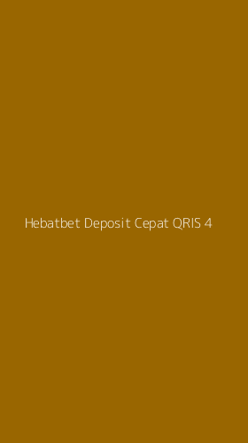 Tampilan Antarmuka Aplikasi Hebatbet Deposit Cepat Qris - 4