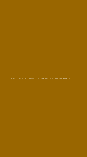 Tampilan Antarmuka Aplikasi Helikopter 2d Togel Panduan Deposit Dan Withdraw Kilat - 1
