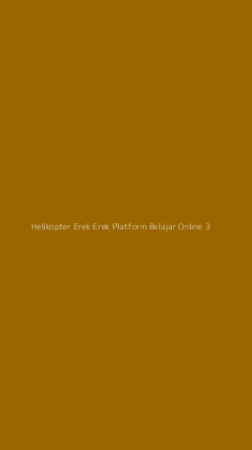 Tampilan Antarmuka Aplikasi Helikopter Erek Erek Platform Belajar Online - 3