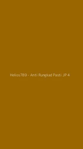 Tampilan Antarmuka Aplikasi Helios789 - Anti Rungkad Pasti JP - 4
