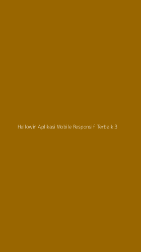 Tampilan Antarmuka Aplikasi Hellowin Aplikasi Mobile Responsif Terbaik - 3